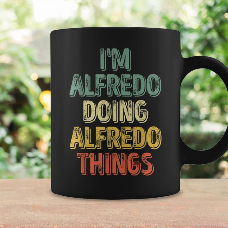 I'm Alfredo Doing Alfredo Things Personalized Name Coffee Mug Gifts ideas