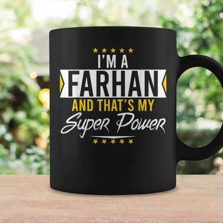 I’M An Farhan And That’S My Superpower Family Name Farhan Coffee Mug Gifts ideas