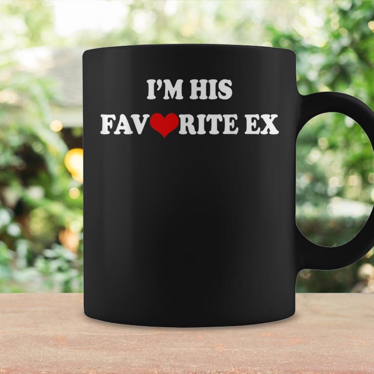 I'm His Favorite Ex Sarcasm Girlfriend Boyfriend Quote Coffee Mug Gifts ideas