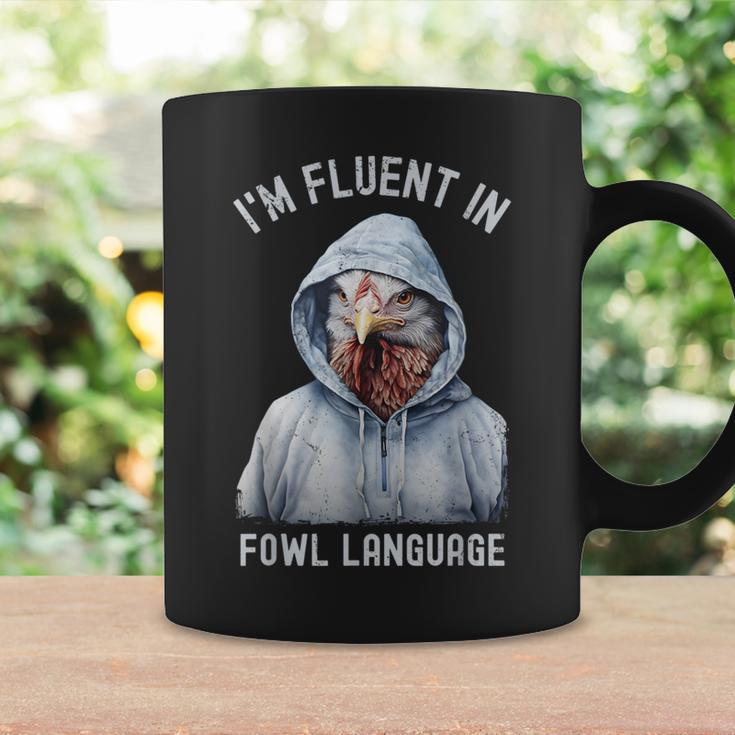 I’M Fluent In Fowl Language Hooded Chicken Vintage Coffee Mug Gifts ideas