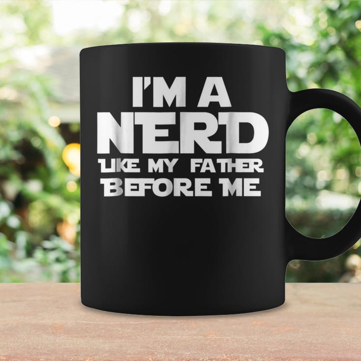 I'm A Nerd Like My Father Before Me Quote Coffee Mug Gifts ideas