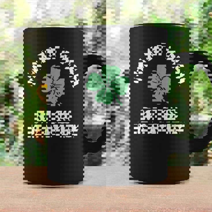 I'm Not Irish But Kiss Me Anyway St Patrick Day Lucky Coffee Mug Gifts ideas