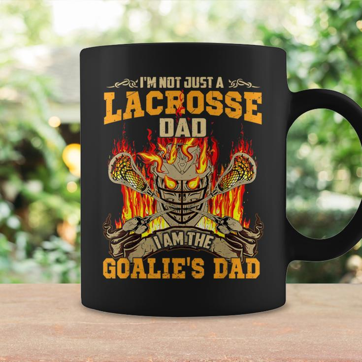 I'm Not Just A Lacrosse Dad I Am The Goalie's Dad Coffee Mug Gifts ideas