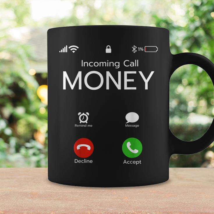 Incoming Call Money Is Calling Hustler Cash Phone Coffee Mug Gifts ideas