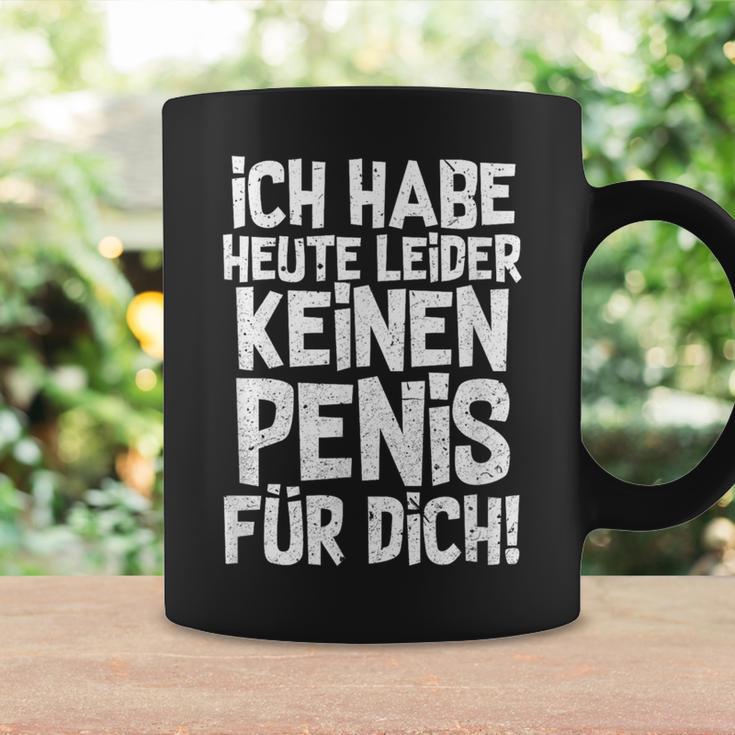 Ironie Ich Habe Heute Unider Kein Für Dich I'm Not Tassen Geschenkideen