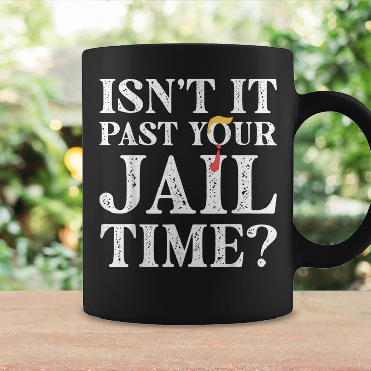 Isn’T It Past Your Jail Time Coffee Mug Gifts ideas