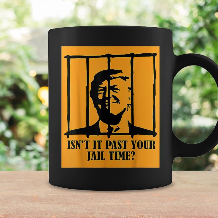 Isn't It Past Your Jail Time Us Trump Americans Coffee Mug Gifts ideas