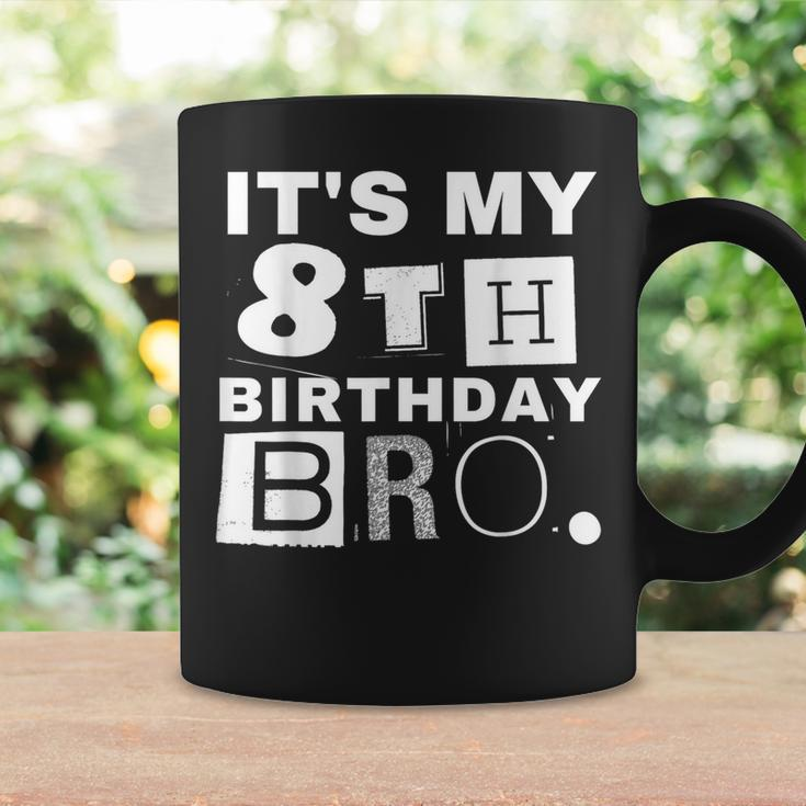It's My 8Th Birthday Bro Party Boy Girl Coffee Mug Gifts ideas