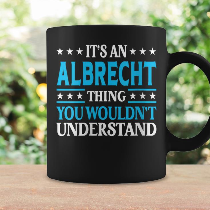 It's An Albrecht Thing Surname Family Last Name Albrecht Coffee Mug Gifts ideas