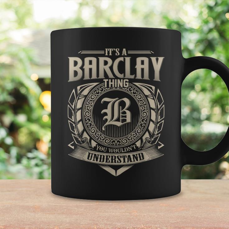 It's A Barclay Thing You Wouldn't Understand Name Vintage Coffee Mug Gifts ideas