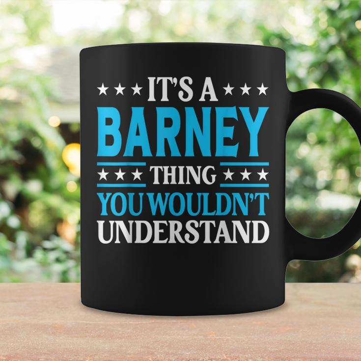 It's A Barney Thing Surname Family Last Name Barney Coffee Mug Gifts ideas