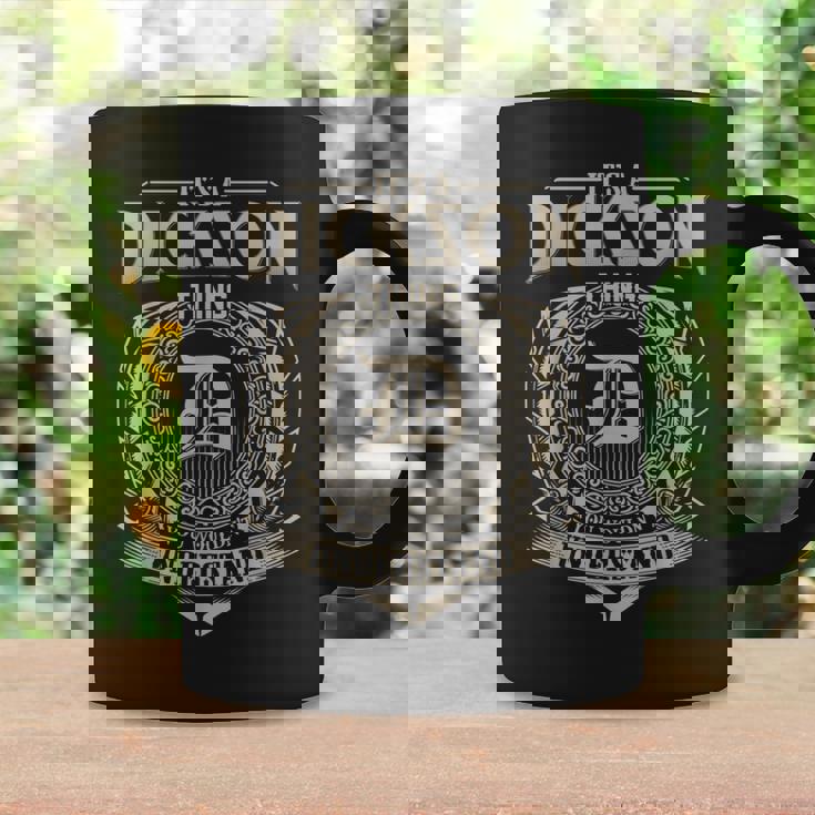 It's A Dickson Thing You Wouldn't Understand Name Vintage Coffee Mug Gifts ideas