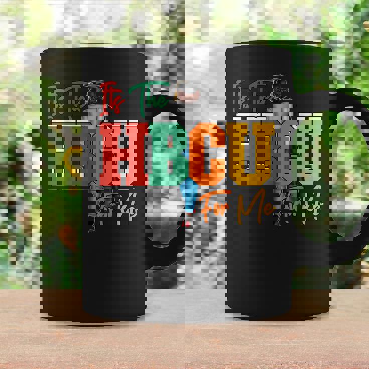 It's The Hbcu For Me Alumni And Future Grads Coffee Mug Gifts ideas