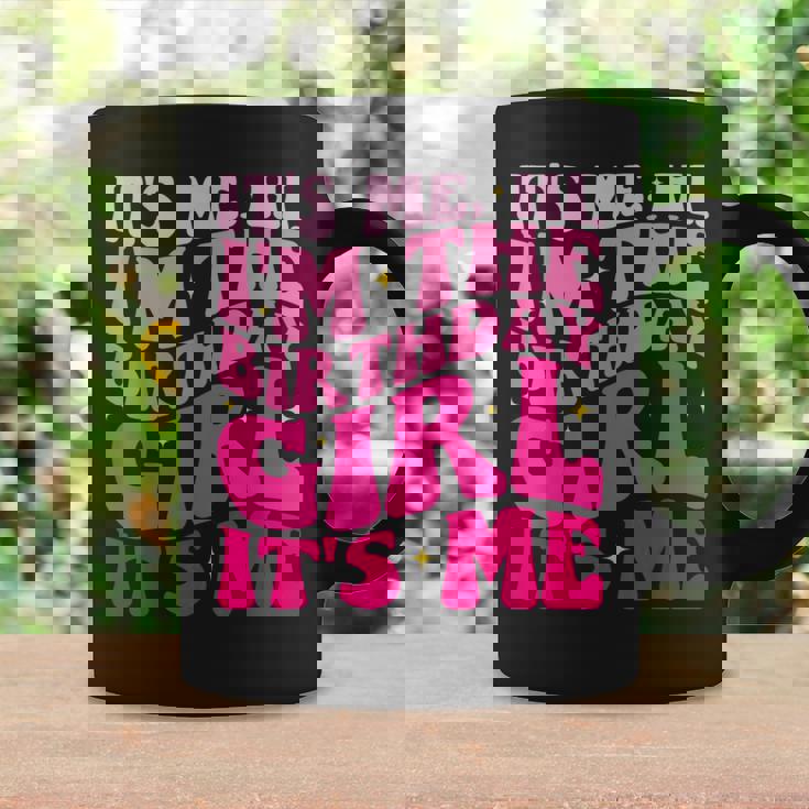 Its Me Hi Im The Birthday Girl Its Me Birthday Girl Coffee Mug Gifts ideas