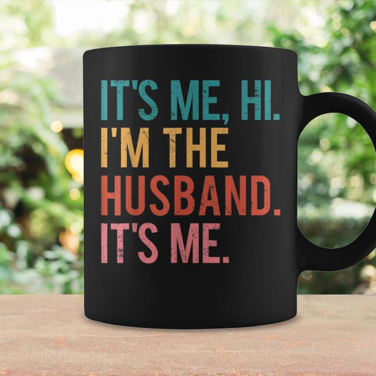 Its Me Hi Im The Husband Its Me Fathers Day For Men Coffee Mug Gifts ideas