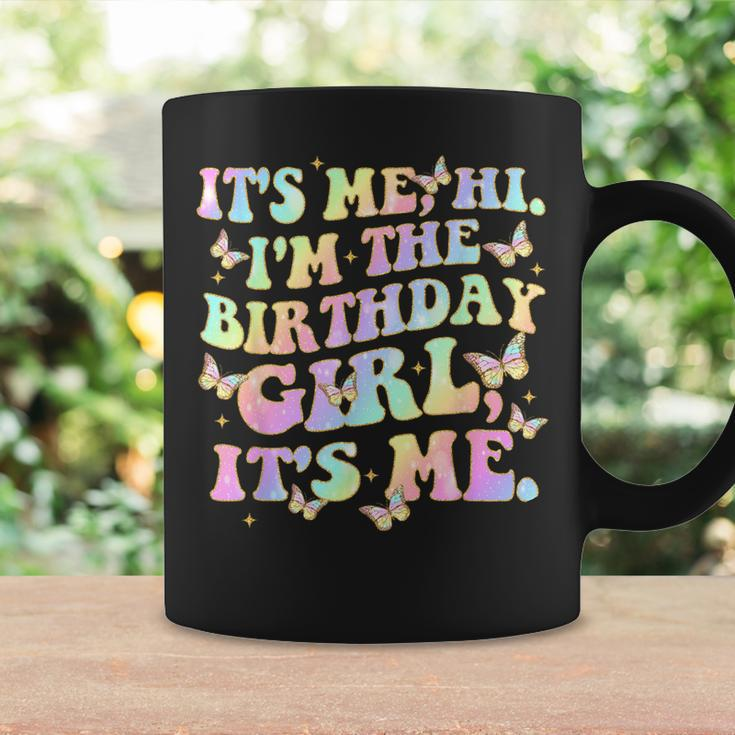 It's Me Hi I'm The Birthday Girl It's Me Coffee Mug Gifts ideas