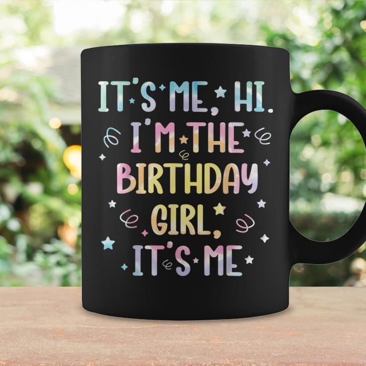 It's Me Hi I'm Birthday Girl It's Me Tie Dye For Girls Women Coffee Mug Gifts ideas