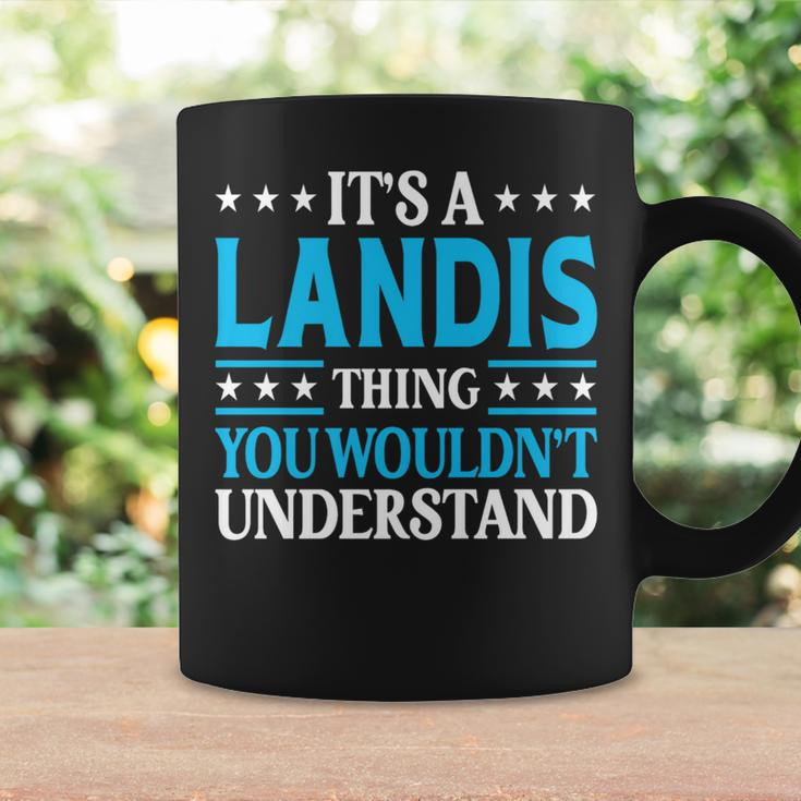 It's A Landis Thing Surname Family Last Name Landis Coffee Mug Gifts ideas
