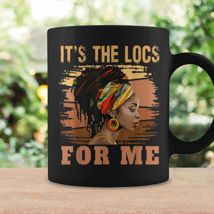 It's The Locs For Me Black History Queen Melanated Womens Coffee Mug Gifts ideas