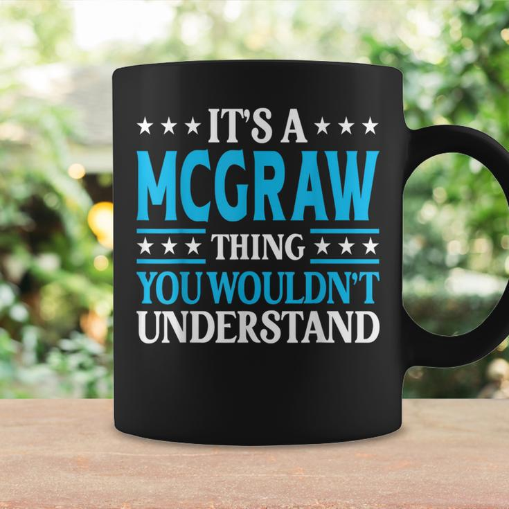 It's A Mcgraw Thing Surname Family Last Name Mcgraw Coffee Mug Gifts ideas