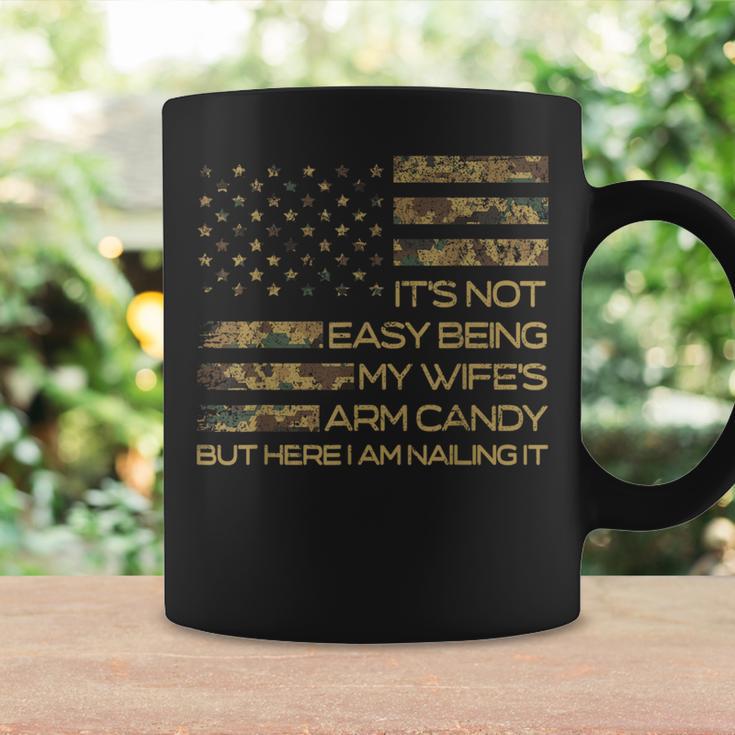 It's Not Easy Being My Wife's Arm Candy Here I Am Nailing It Coffee Mug Gifts ideas