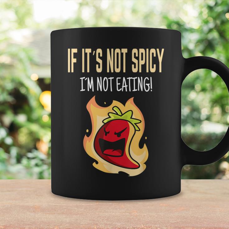 If It's Not Spicy I'm Not Eating I Habanero I Jalapeno Coffee Mug Gifts ideas