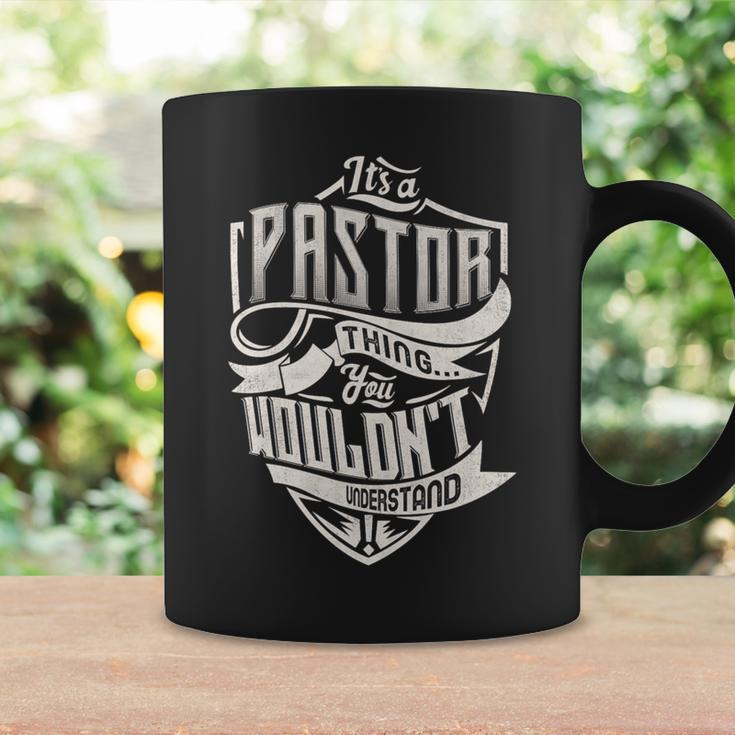 It's A Pastor Thing You Wouldn't Understand Family Name Coffee Mug Gifts ideas