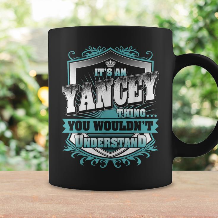 It's An Yancey Thing You Wouldn't Understand Name Vintage Coffee Mug Gifts ideas