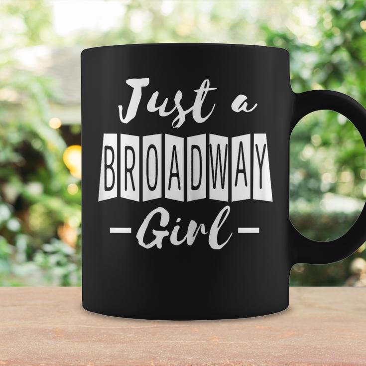 Just A Broadway Girl Cute Theatre Lover Theater Actor Coffee Mug Gifts ideas