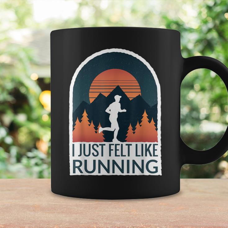 I Just Felt Like Running I Marathon Gump Jog Coffee Mug Gifts ideas