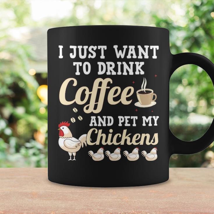 I Just Want To Drink Coffee And Pet My Chickens Coffee Mug Gifts ideas