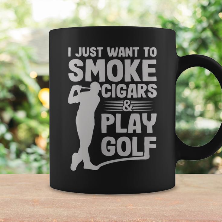 I Just Want To Smoke Cigars Play Golf Dad Coffee Mug Gifts ideas