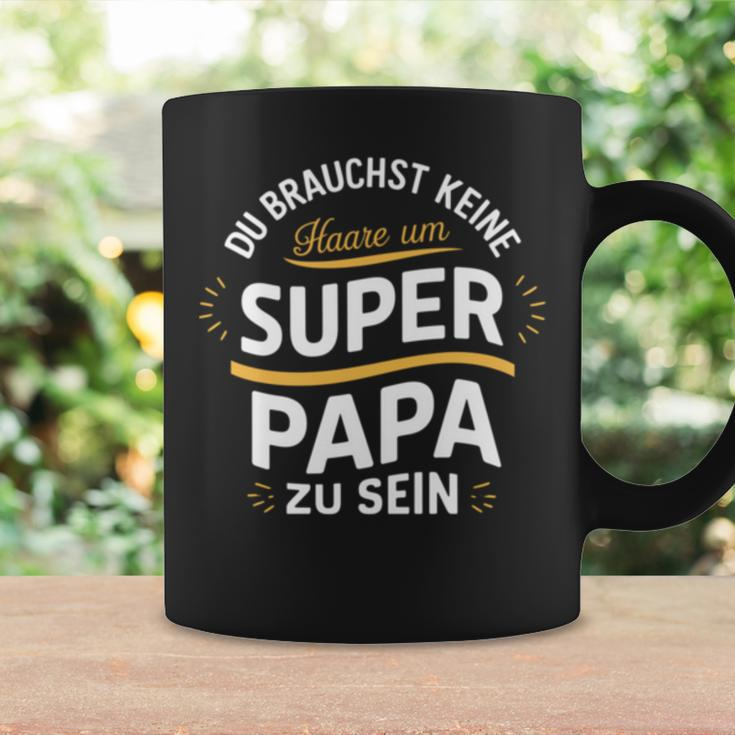 Keine Haare Aber Ein Super Papa -Atertag Tassen Geschenkideen