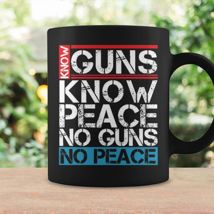 Know Guns Know Peace No Guns No Peace Coffee Mug Gifts ideas
