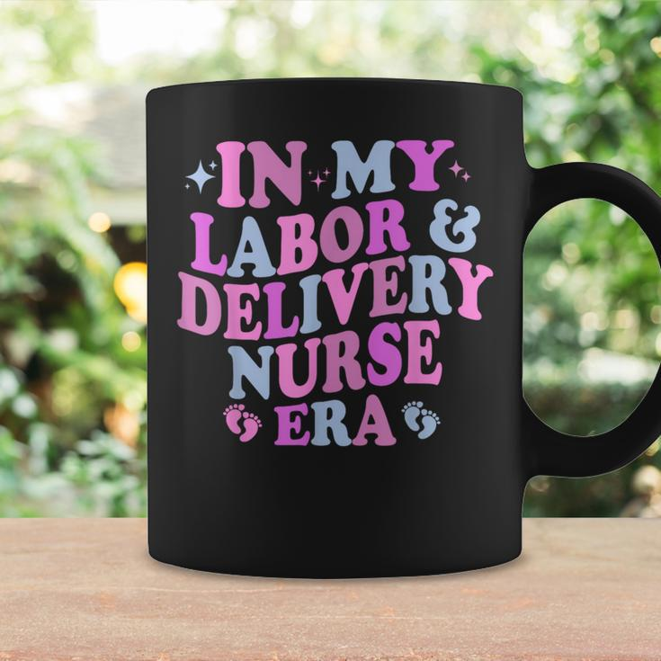In My Labor And Delivery Nurse Era Labor Delivery Nurse Coffee Mug Gifts ideas
