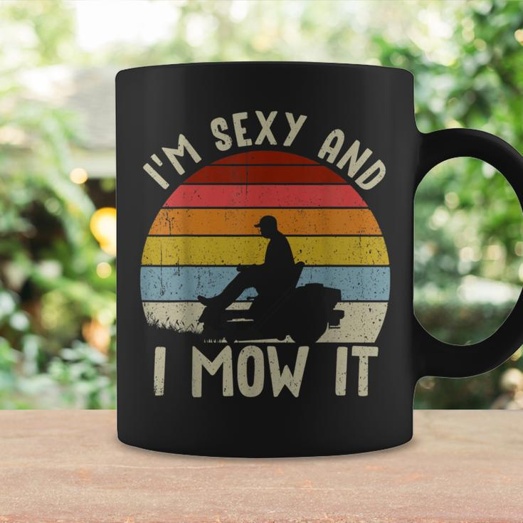 Lawn Mowing Landscaping Im Sexy And I Mow It Coffee Mug Gifts ideas