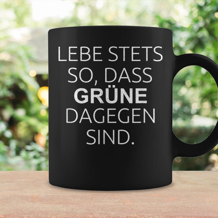 Lebe Stets So Dass Grüne Daggen Sind Anti Green Slogan Tassen Geschenkideen