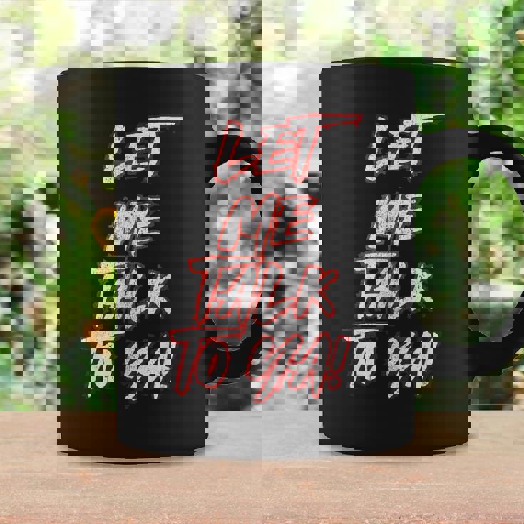 Let Me Talk To Ya Simple Saying Red And White Coffee Mug Gifts ideas