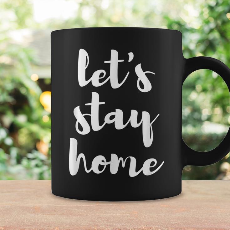 Let's Stay Home SeasonCoffee Mug Gifts ideas