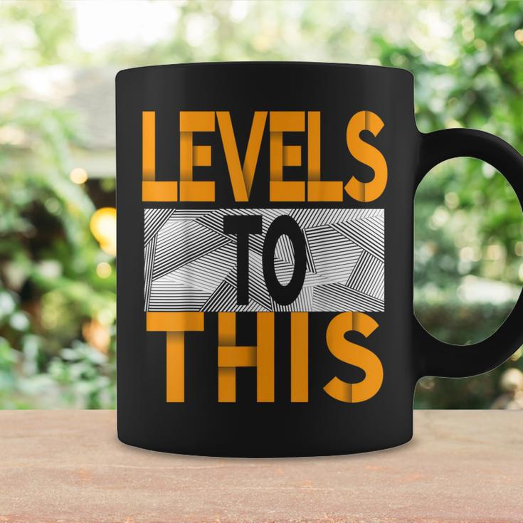 Levels To This Orange Color Graphic Coffee Mug Gifts ideas