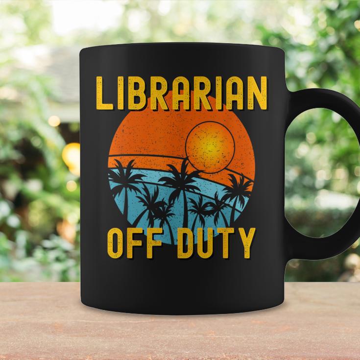 Librarian Off Duty Last Day Of School Summer 2021 Coffee Mug Gifts ideas