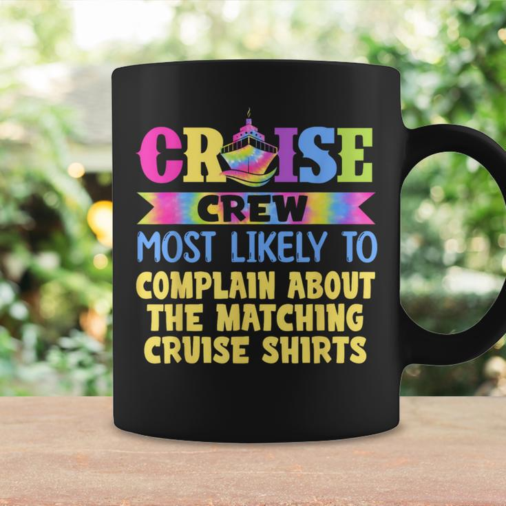 Most Likely To Complain About The Matching Cruise Coffee Mug Gifts ideas