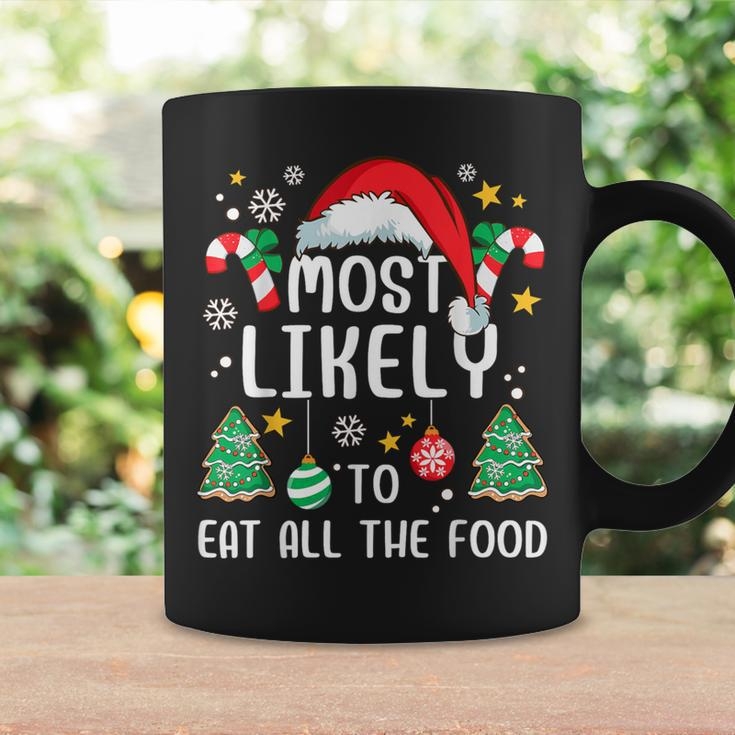 Most Likely To Eat All The Food Family Xmas Holiday Coffee Mug Gifts ideas