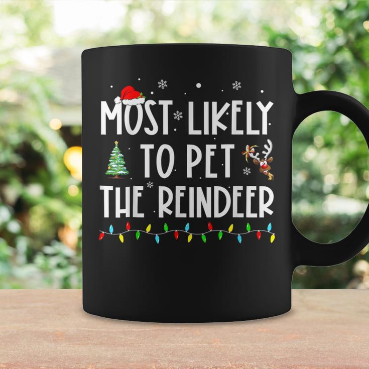 Most Likely To Pet The Reindeer Family Pajama Coffee Mug Gifts ideas