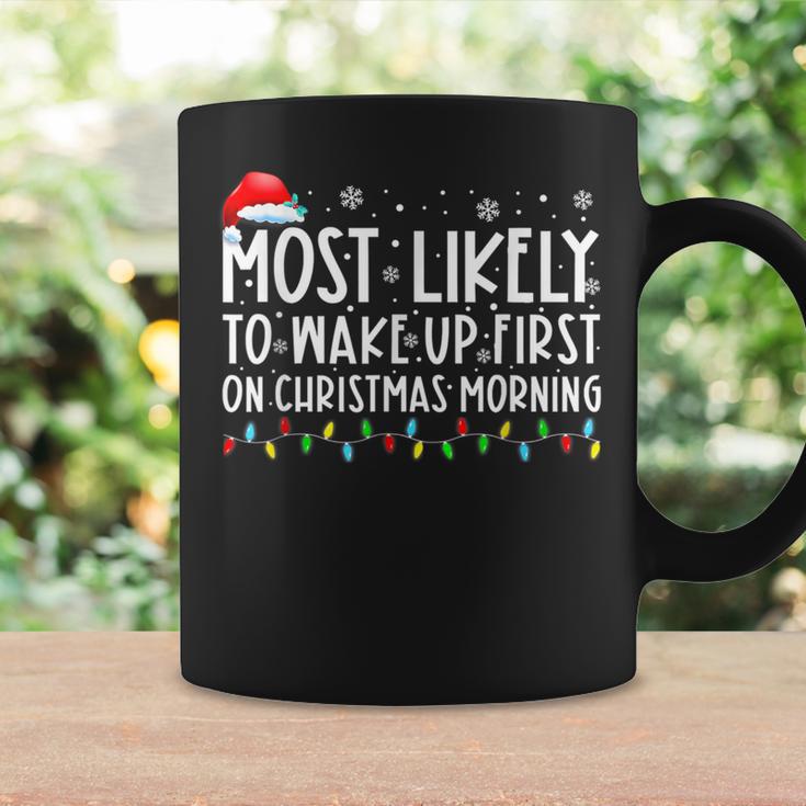 Most Likely To Wake Up First On Christmas Morning Xmas Light Coffee Mug Gifts ideas