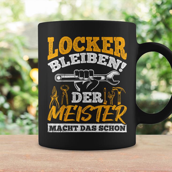 Locker Bleiben Der Meister Macht Das Schon Mechatronik Tassen Geschenkideen