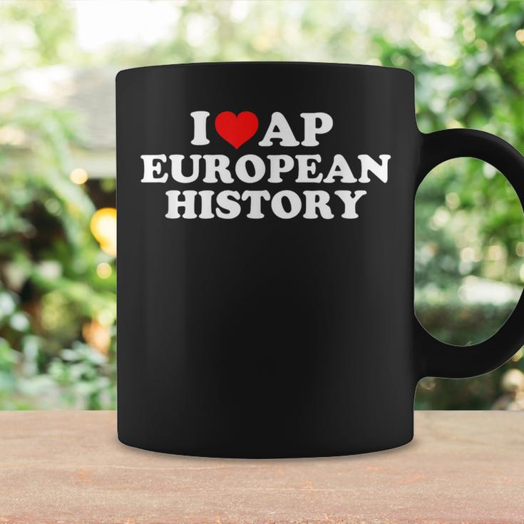 I Love Ap European History Coffee Mug Gifts ideas