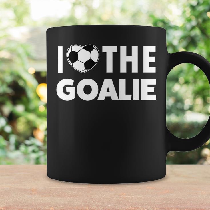 I Love The Goalie Keeper Soccer Mom Coffee Mug Gifts ideas