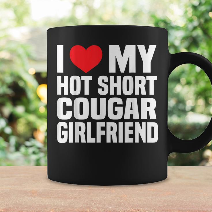 I Love My Hot Short Cougar Girlfriend I Heart My Short Gf Coffee Mug Gifts ideas