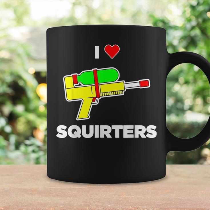 I Love Squirters Quote Coffee Mug Gifts ideas